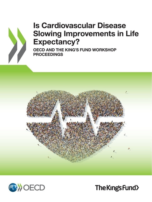 Is Cardiovascular Disease Slowing Improvements in Life Expectancy? by Oecd