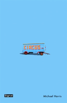 Circus by Harris, Michael