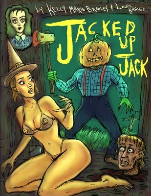 Jacked Up Jack: Groovy Witch Presents by Hansell, Louis