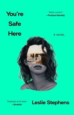 You're Safe Here by Stephens, Leslie