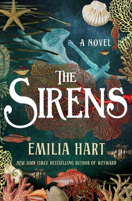 The Sirens by Hart, Emilia
