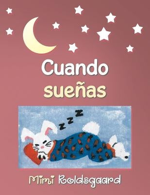 Cuando Sueñas by Roldsgaard, Mimi