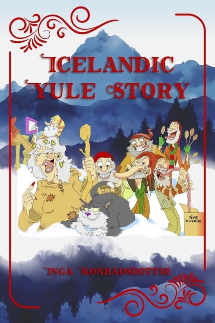 Icelandic Yulestory by Konradsdottir, Inga