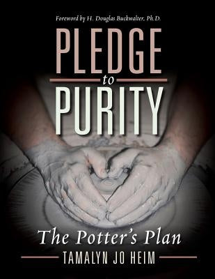 Pledge to Purity by Heim, Tamalyn Jo