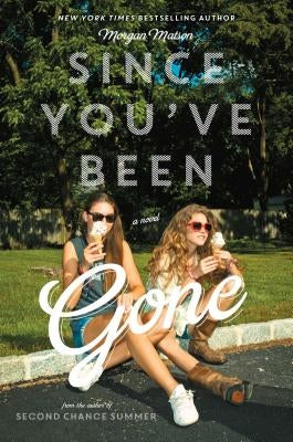 Since You've Been Gone by Matson, Morgan