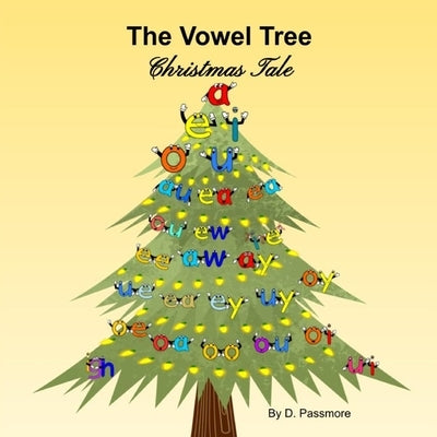The Vowel Tree Christmas Tale by Passmore, D.
