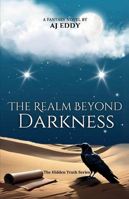 The Realm Beyond Darkness by Eddy, Aj
