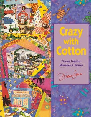 Crazy with Cotton - Print on Demand Edition by Leone, Diana