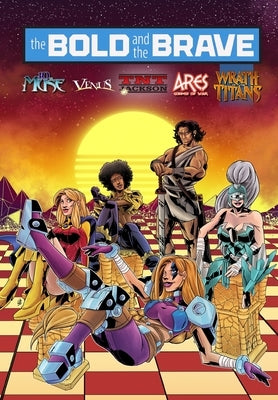 Bold and the Brave: Volume Five by Davis, Darren G.