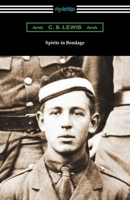 Spirits in Bondage by Lewis, C. S.