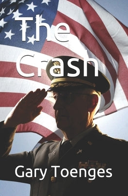 The Crash by Toenges, Gary