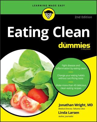Eating Clean for Dummies by Wright, Jonathan