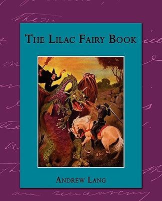 The Lilac Fairy Book by Lang, Andrew