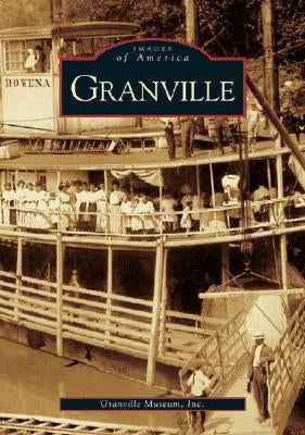 Granville by Granville Museum Inc