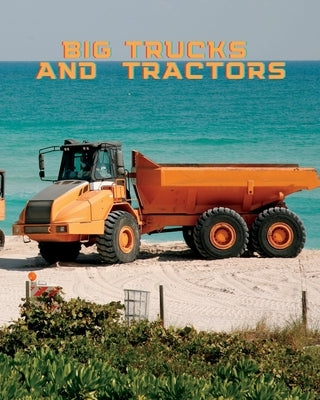 Big Trucks and Tractors by Signatures, Rosie