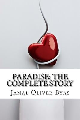 Paradise: The Complete Story by Oliver-Byas, Jamal