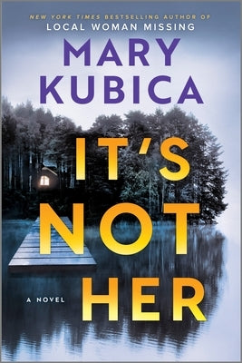 It's Not Her (Standard Edition) by Kubica, Mary