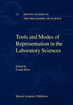 Tools and Modes of Representation in the Laboratory Sciences by Klein, U.