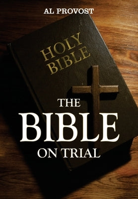 The Bible on Trial by Provost, Al