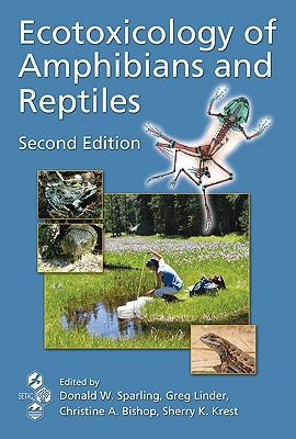 Ecotoxicology of Amphibians and Reptiles by Sparling, Donald W.