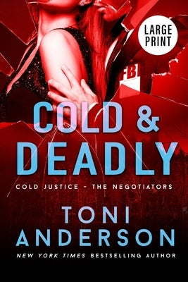 Cold & Deadly: Large Print by Anderson, Toni