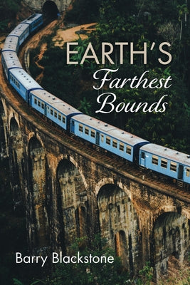 Earth's Farthest Bounds by Blackstone, Barry