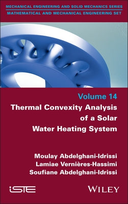 Thermal Convexity Analysis of a Solar Water Heating System by Abdelghani-Idrissi, Moulay