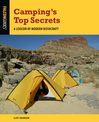 Camping's Top Secrets: A Lexicon of Modern Bushcraft by Jacobson, Cliff
