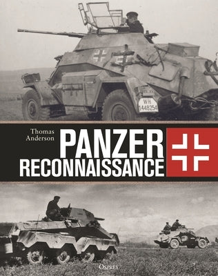 Panzer Reconnaissance by Anderson, Thomas