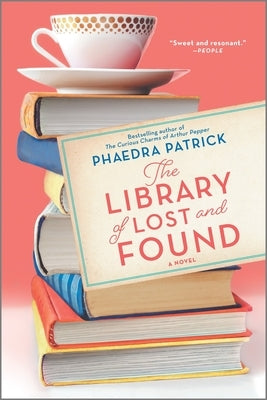 The Library of Lost and Found by Patrick, Phaedra