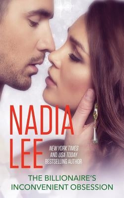 The Billionaire's Inconvenient Obsession (The Pryce Family Book 2) by Lee, Nadia