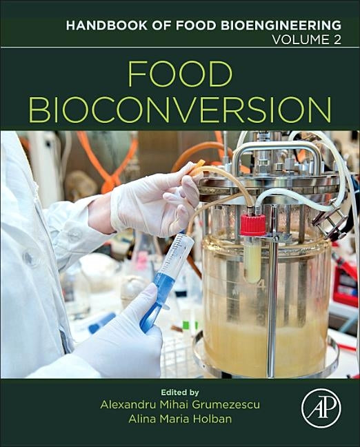 Food Bioconversion: Volume 2 by Grumezescu, Alexandru Mihai