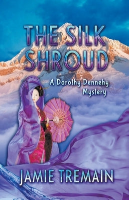 The Silk Shroud by Tremain, Jamie
