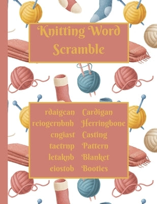 Knitting Word Scramble: Activity puzzle book for someone who loves to knit by Publishing, Pumpkin