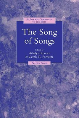 A Feminist Companion to Song of Songs by Brenner-Idan, Athalya