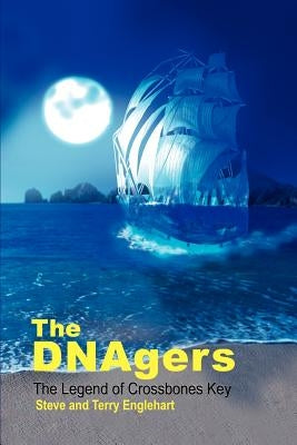 The DNAgers: The Legend of Crossbones Key by Englehart, Steve