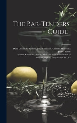 The Bar-tenders' Guide: ; c.1 by Thomas, Jerry