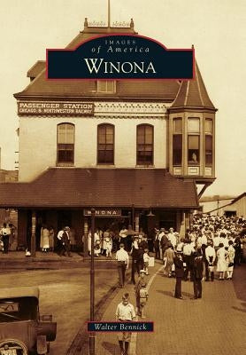 Winona by Bennick, Walter