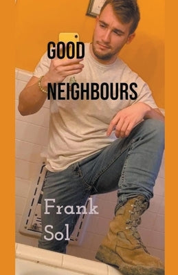 Good Neighbours by Sol, Frank