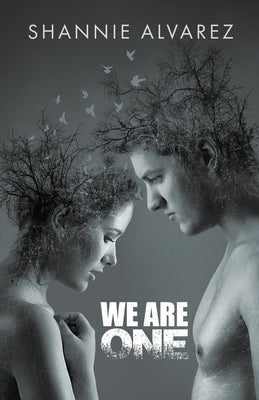 We Are One by Alvarez, Shannie