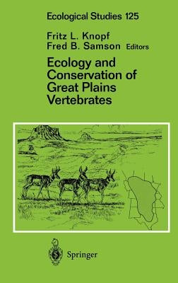 Ecology and Conservation of Great Plains Vertebrates by Knopf, Fritz L.