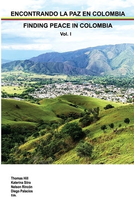 Finding Peace in Colombia by Siira, Katerina