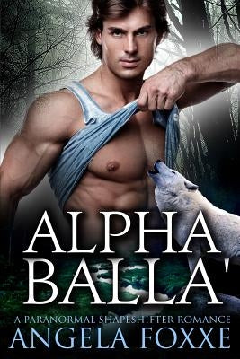 Alpha Balla' by Foxxe, Angela