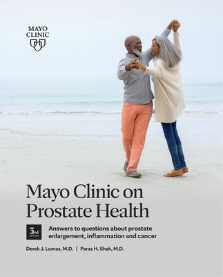 Mayo Clinic on Prostate Health 3rd Edition by Lomas, Derek J.