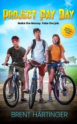 Project Pay Day by Hartinger, Brent