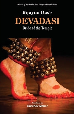 DEVADASI (Bride of the Temple) by Das, Bijoyini