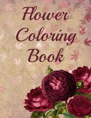 Flower Coloring Book: 30 Beautiful Hand Drawn Floral and Plant Designs by 401books