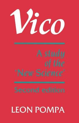 Vico: A Study of the 'New Science' by Pompa, Leon