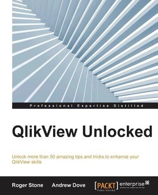 QlikView Unlocked by Stone, Roger