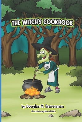 The Witch's Cookbook by Braverman, Douglas M.